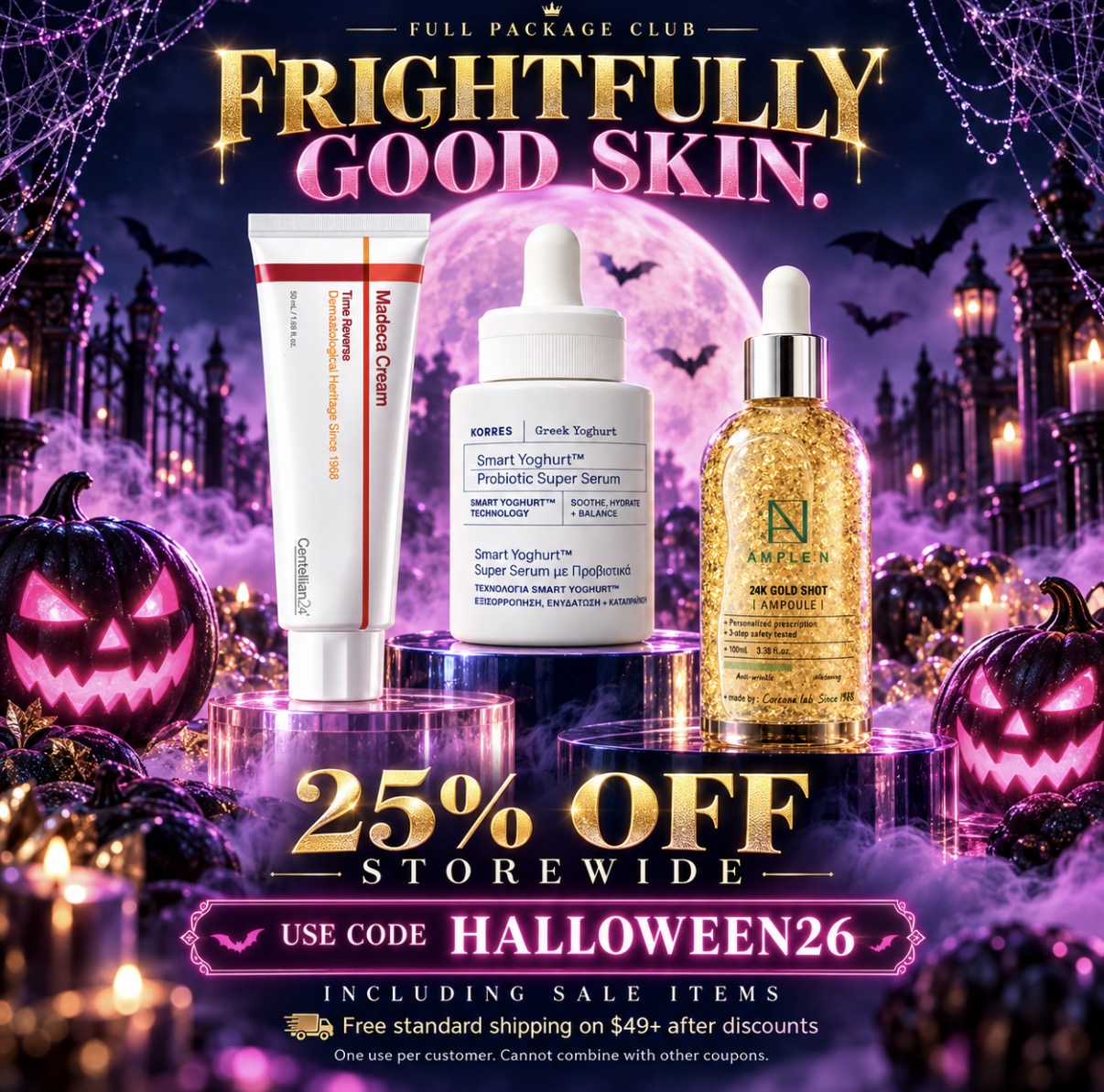Frightfully good skin: 25% off storewide with code HALLOWEEN26, including sale items. Free standard shipping on $49 or more after discounts.